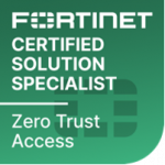 Fortinet Certified Solution Specialist
Zero Trust Access